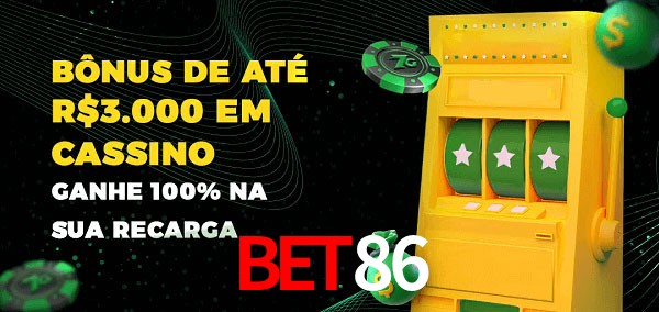 Bet86 melhor bônus de depósito